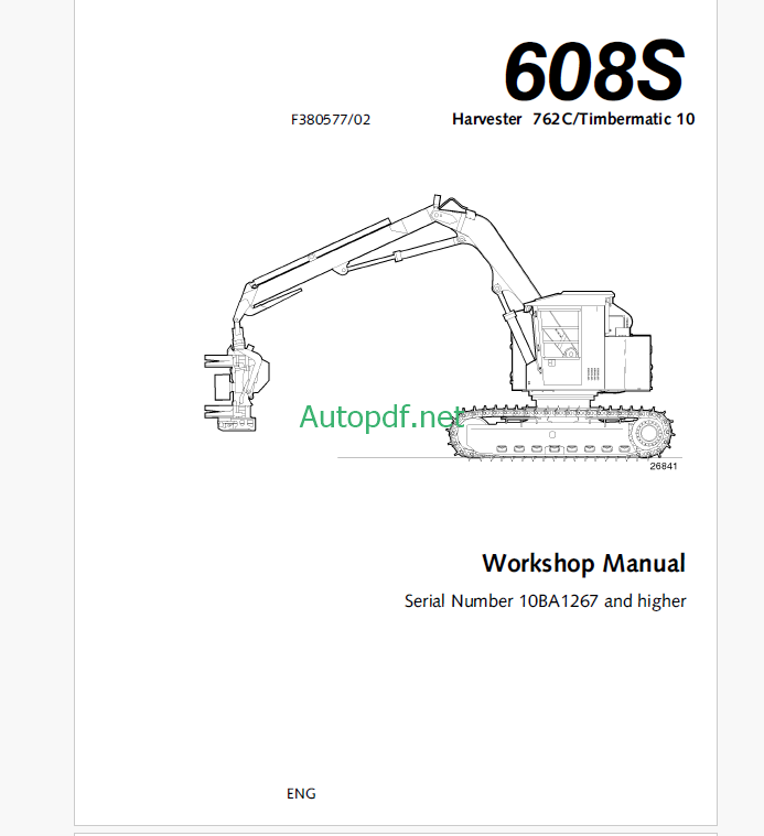 Timberjack 608S Harvester 762C - Timbermatic 10 Workshop Manual (SN 10BA1267 and UP)