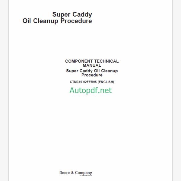 John Deere Super Caddy Oil Cleanup Procedure Component Technical Manual(CTM310)