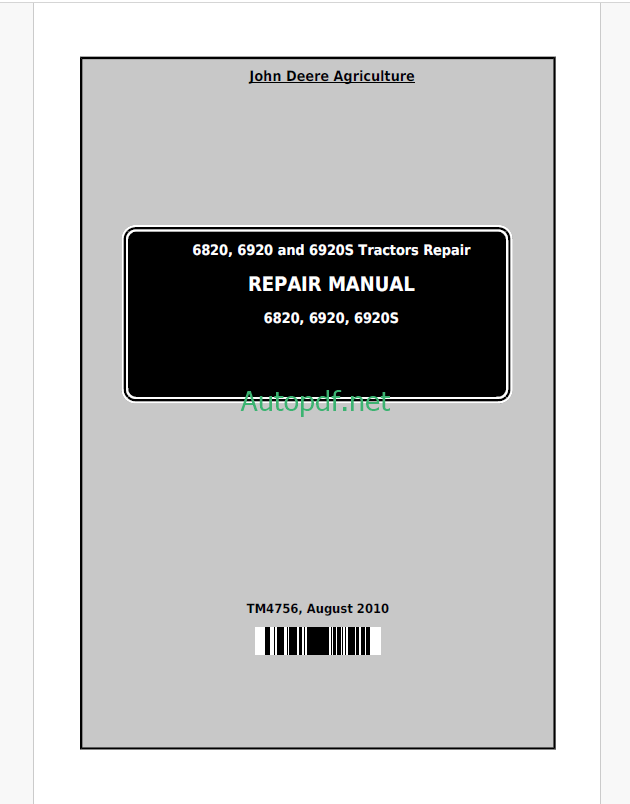 John Deere 6820, 6920 and 6920S Tractors Repair Manual (TM4756)