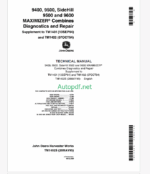 John Deere 9400 9500 SideHill 9500 and 9600 MAXIMIZER Combines Diagnostics and Repair Technical Manual (TM1402S)