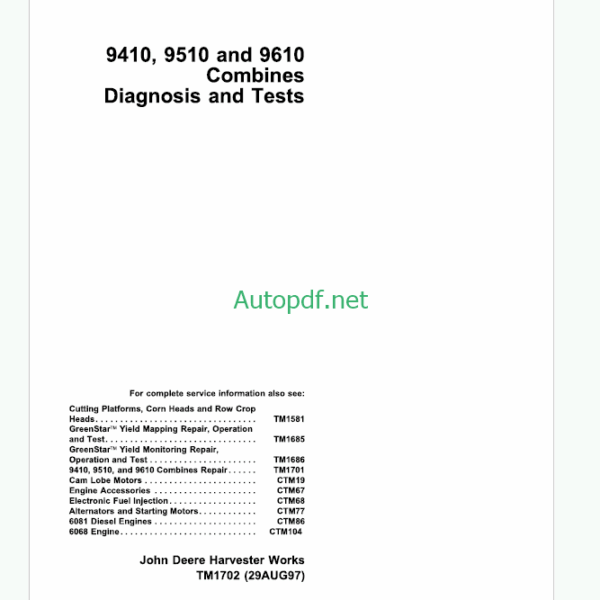 John Deere 9400 9500 SideHill 9500 and 9600 MAXIMIZER Combines Diagnostics and Repair Technical Manual (TM1402S)
