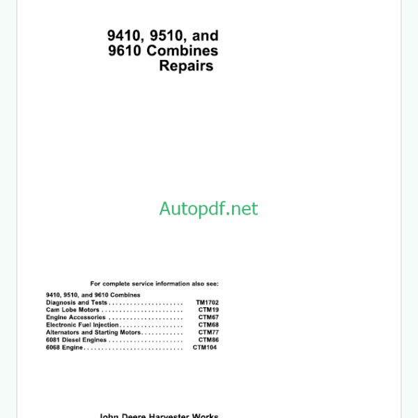 John Deere 9400 9500 SideHill 9500 and 9600 MAXIMIZER Combines Diagnostics and Repair Technical Manual (TM1402S)