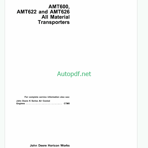 John Deere AMT600 AMT622 and AMT626 All Material Transporters Technical Manual (TM1363)