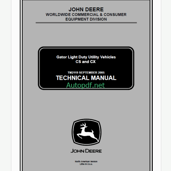 John Deere CS and CX Gator Light Duty Utility Vehicles Technical Manual (TM2119)