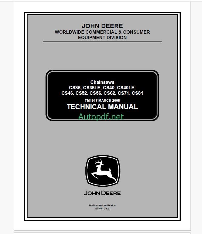 John Deere CS36, CS36LE, CS40, CS40LE, CS46, CS52, CS56, CS62, CS71, CS81 Chainsaws Technical Manual (TM1917)
