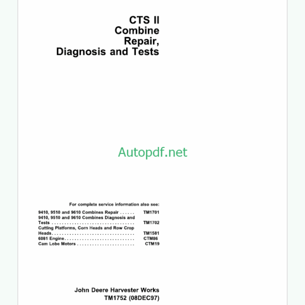 John Deere CTS II Combine Repair Diagnosis and Tests Technical Manual (TM1752)