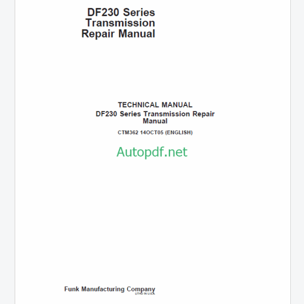 John Deere DF230 Series Transmission Repair Manual Technical Manual (CTM362)