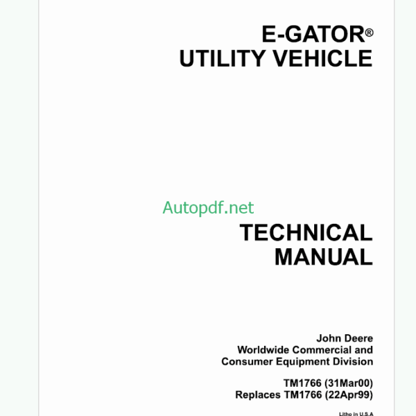 John Deere E-GATOR Utility Vehichle Technical Manual (TM1766)