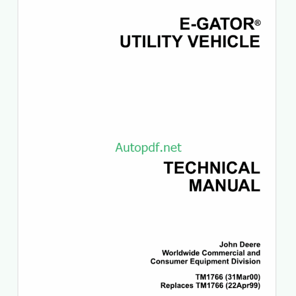John Deere E-GATOR UTILITY VEHICLE Technical Manual (TM1766)