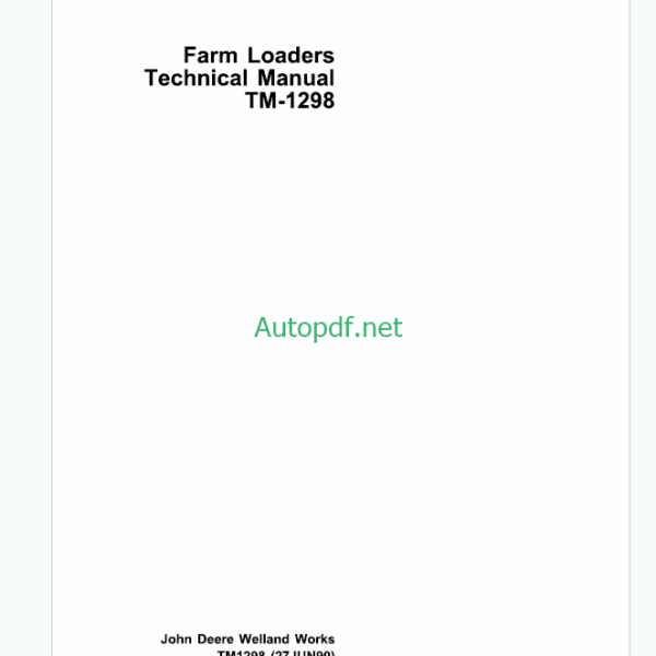 John Deere Farm Loaders Technical Manual (TM1298)