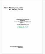 John Deere Front Wheel Drive Axles AS and MS Series Component Technical Manual (CTM4687)
