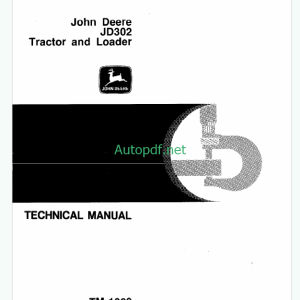 John Deere JD302 Tractor and Loader Technical Manual (TM1089)