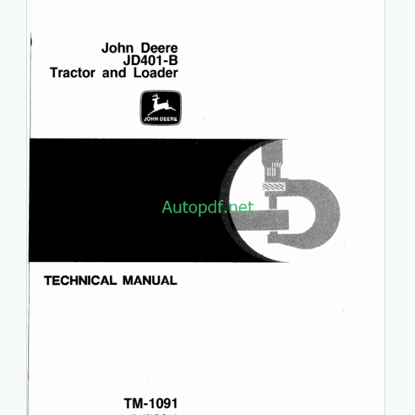 John Deere JD401-B Tractor and Loader Technical Manual (TM1091)