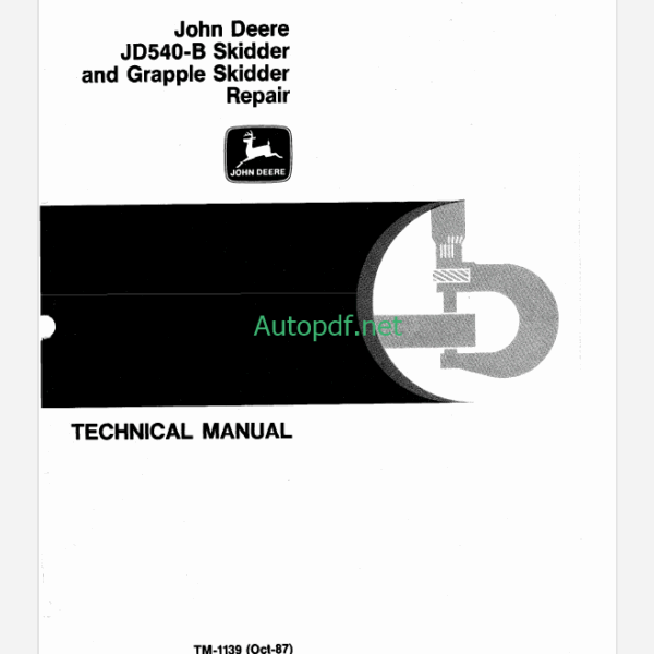 John Deere JD540-B Skidder and Grapple Skidder Repair Technical Manual (TM1139)