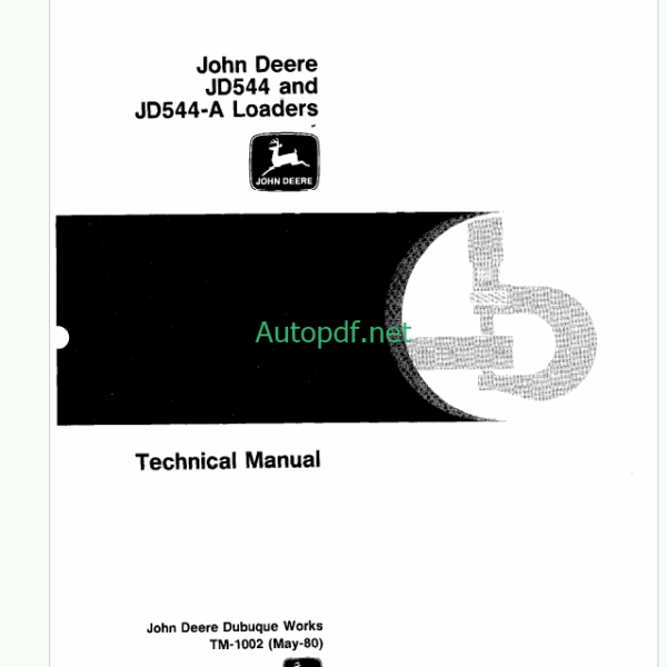 John Deere JD544 and JD544-A Loaders Technical Manual (TM1002)