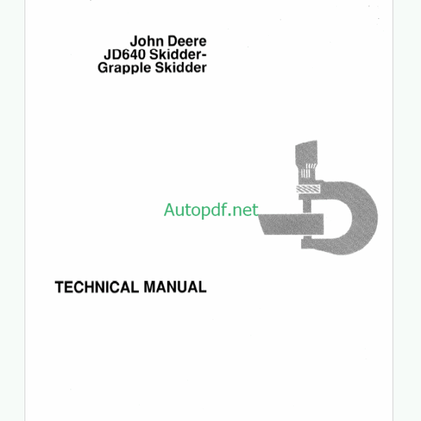 John Deere JD640 Skidder-Grapple Skidder Technical Manual (TM1124)