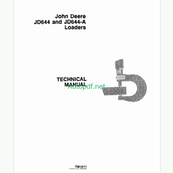 John Deere JD644 and JD644-A Loaders Technical Manual (TM1011)