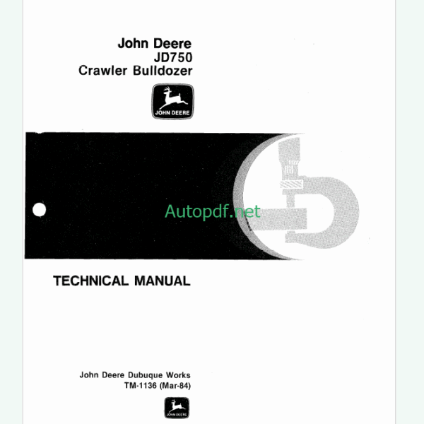 John Deere JD750 Crawler Bulldozer Technical Manual (TM1136)