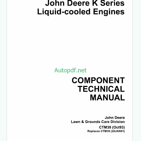 John Deere K Series Liquid-cooled Engines Component Technical Manual (CTM39)