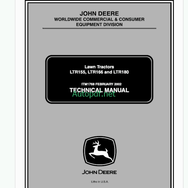 John Deere LTR155 LTR166 and LTR180 Lawn Tractors Technical Manual (TM1768)