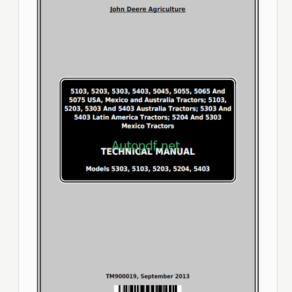 John Deere Models 5303, 5103, 5203, 5204, 5403 Tractors Technical Manual (TM900019,)