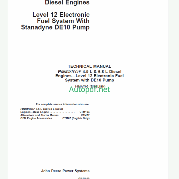 John Deere POWERTECH 4.5L & 6.8L Diesel Engines Level 12 Electronic Fuel System With Stanadyne DE10 Pump Technical Manual (CTM331)