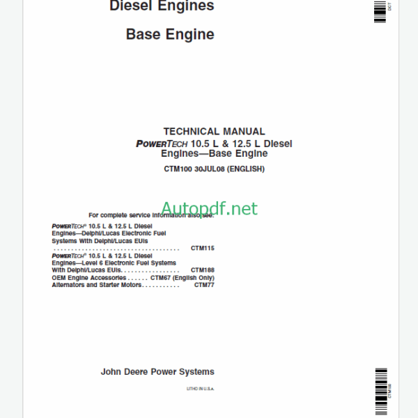 John Deere POWERTECH® 10.5 L & 12.5 L Diesel Engines Base Engine Technical Manual (CTM100)