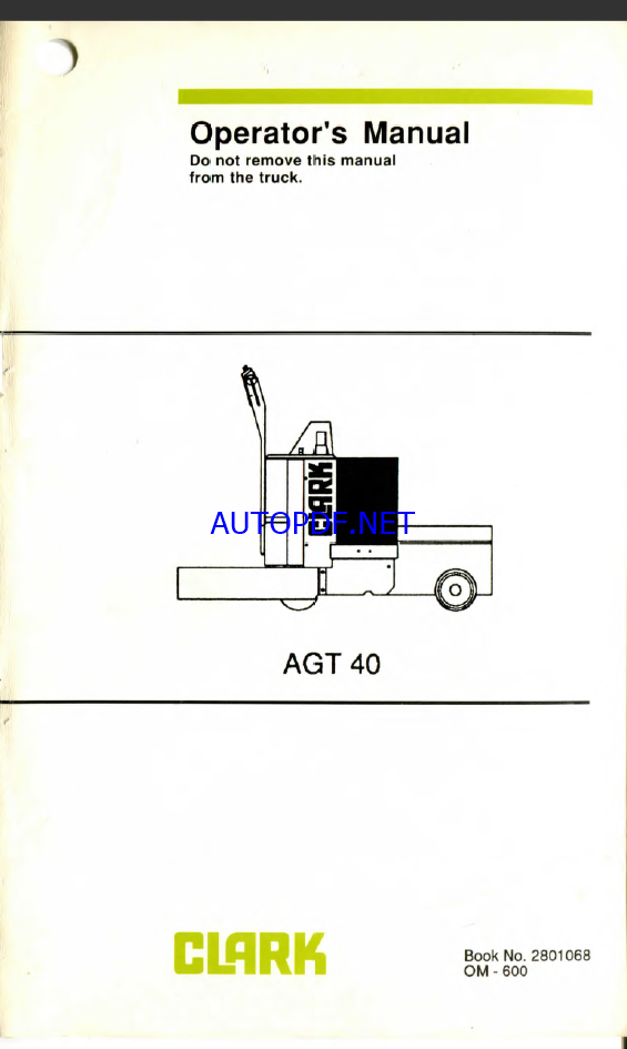 Clark AGT40 Forklift Operators Manual (OM-600)