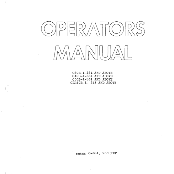 Clark C30B-1, C40B-1, C50B-1, CLR40B-1 Forklift Operators Manual (O-B81)