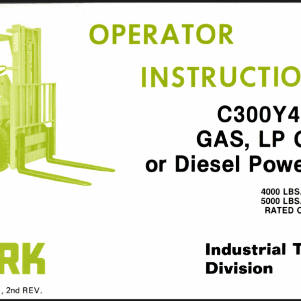 Clark C300Y40(D) Gas, LP Gas or Diesel Powered Forklift Operators Manual (OI-381)