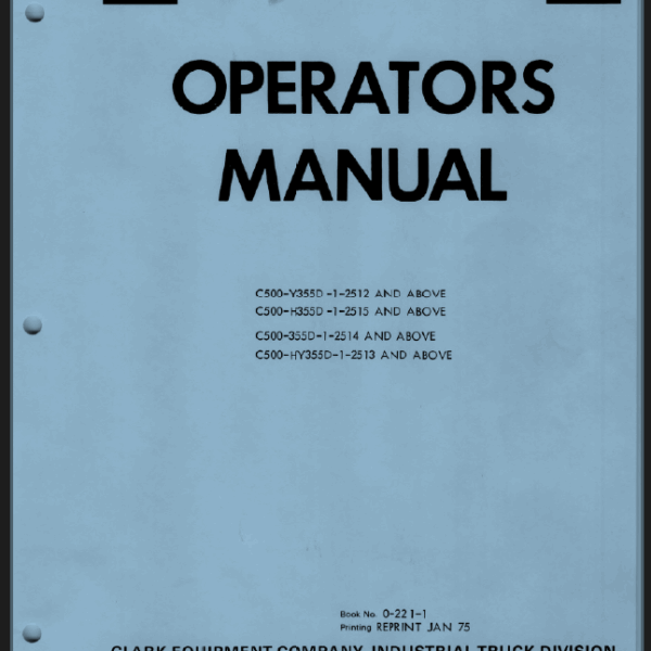 Clark C500-Y355D, C500-H355D, C500-355D, C500-HY355D Forklift Operators Manual (O-221)