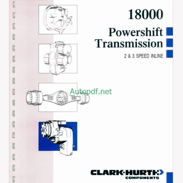 Clark 18000 Powershift Transmission 2&3 Speed Inline Maintenance and Service Manual