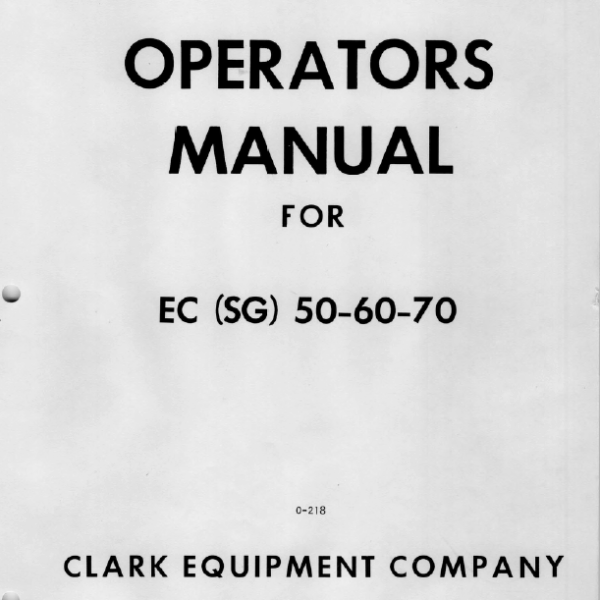 Clark EC(SG)50, 60, 70 Forklift Operators Manual (O-218)