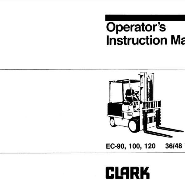 Clark EC90, EC100, EC120 36-48 Volt Forklift Operators Manual (OI-398)