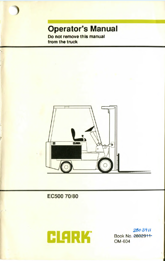 Clark EC500-70, EC500-80 Forklift Operators Manual (OM-604)