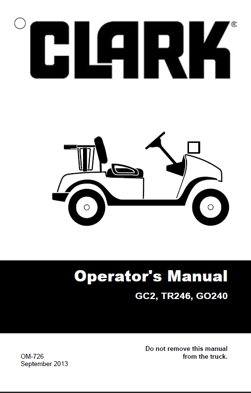 Clark GC2, TR246, GO240 Forklift Operators Manual (OM-726)