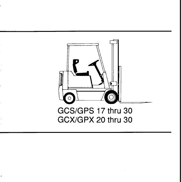 Clark GCS, GPS 17 thru 30 and GCX, GPX 20 thru 30 Forklift Operators Manual (OM-520)