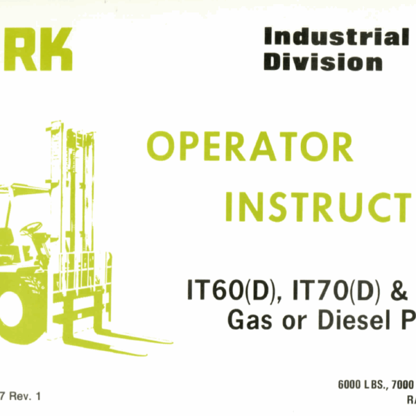 Clark IT60D, IT70D, IT80D Gas or Diesel Powered Forklift Operators Manual (OI-387)