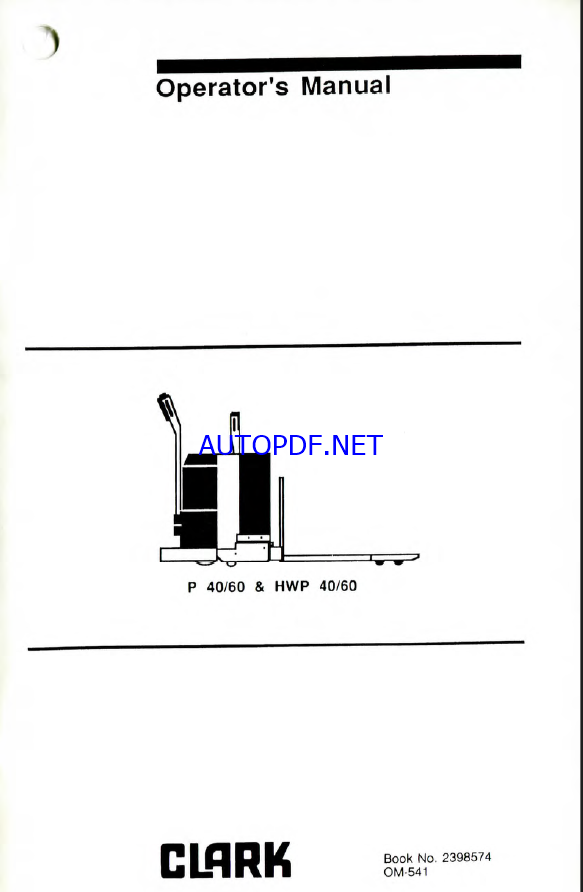 Clark P40, P60, HWP40, HWP60 Tow Tractor Operators Manual (OM-541)