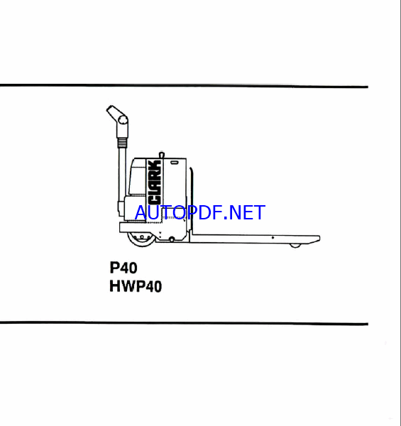 Clark P40, HWP40 Tow Tractor Operators Manual (OM-582)