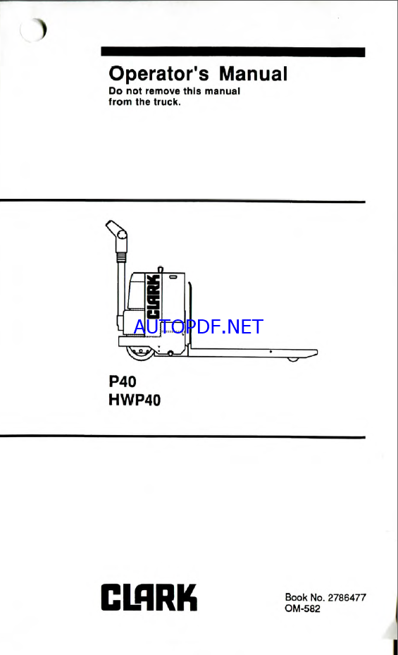 Clark P40, HWP40 Tow Tractor Operators Manual (OM-582)