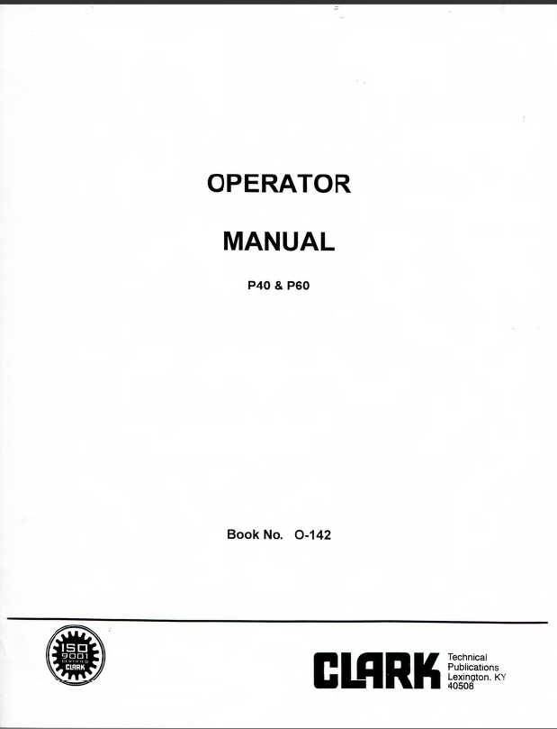 Clark P40, P60 Forklift Operators Manual (O-142)