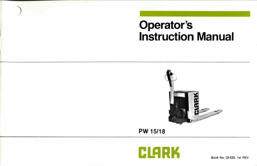 Clark PW15, PW18 Pallet Truck Operators Manual (OI-525)