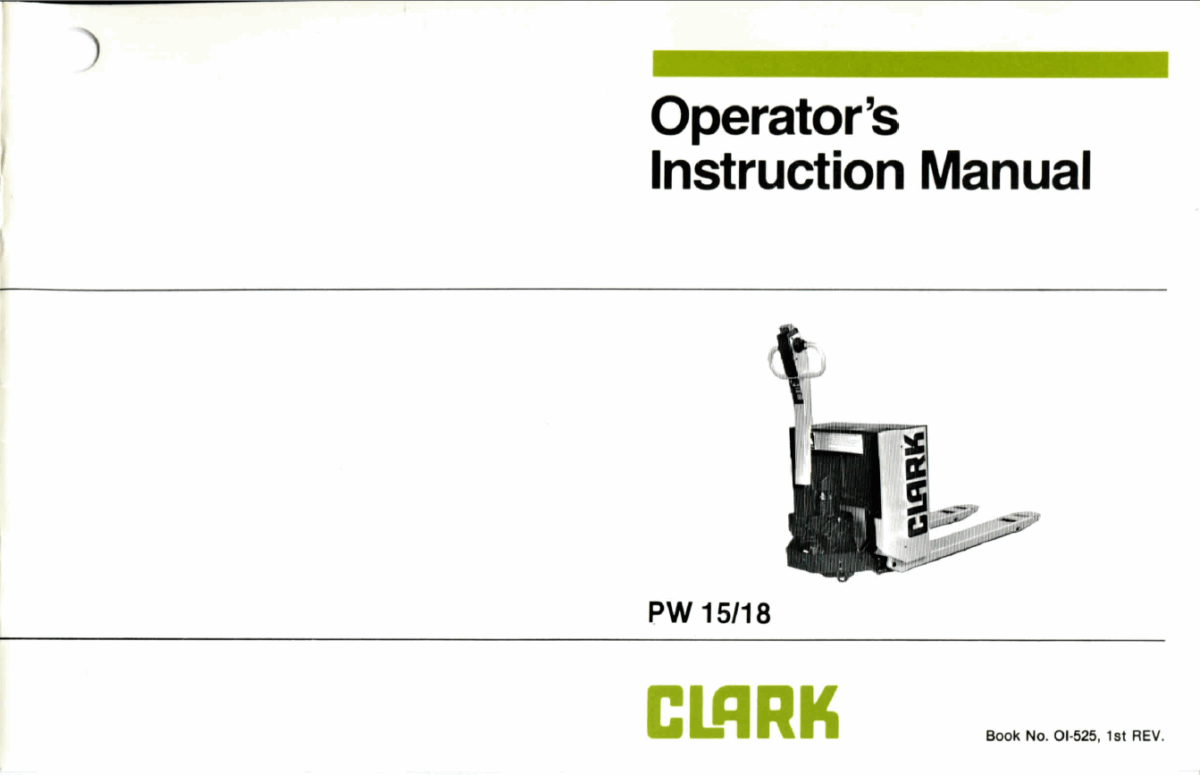 Clark PW15, PW18 Pallet Truck Operators Manual (OI-525)