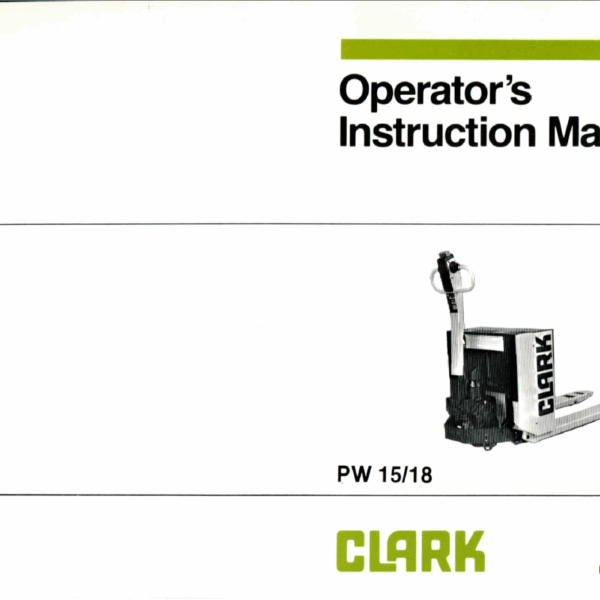 Clark PW15, PW18 Pallet Truck Operators Manual (OI-525)