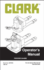 Clark PWX, HWX 30-40SE Forklift Operators Manual (OM-781)