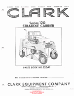 Clark Series 120 Straddle Carrier Parts Manual (X120A1)