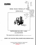 Clark DPR20, DPR25, DPR30 Diesel Rough Terrain Lift Truck Parts Manual (DPR-1 5645 2nd Rev)
