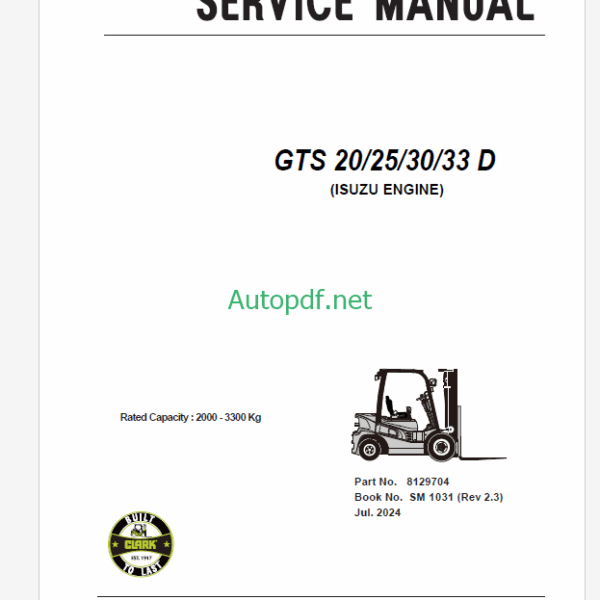 Clark GTS20, GTS25, GTS30, GTS33D Isuzu Engine Forklift Service Manual (SM1031)