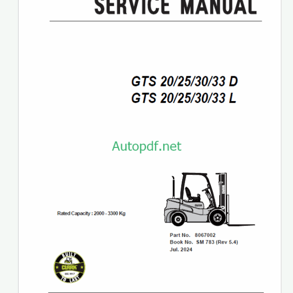 Clark GTS20d, GTS25d, GTS30d, GTS33d, GTS20L, GTS25L, GTS30L, GTS33L Engine Forklift Service Manual (SM783)